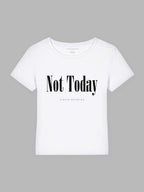 Not Today Bio-Baumwoll T-Shirt Mary